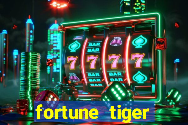 fortune tiger aposta de 1 real